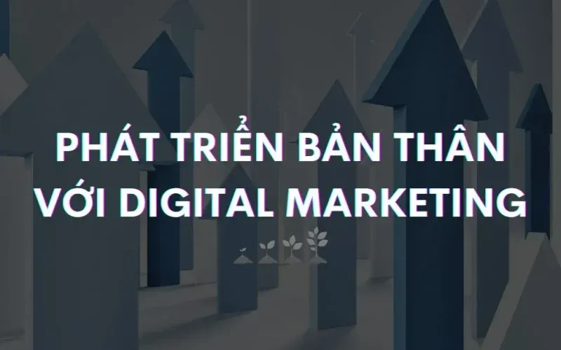 phat trien ban than digital marketing