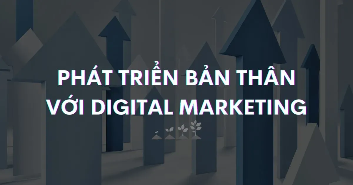 phat trien ban than digital marketing